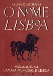 O NOME DE LISBOA.  Junto com: ORIGEM DE LISBOA.